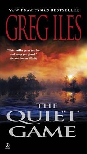 The Quiet Game: (01 Penn Cage Novels)