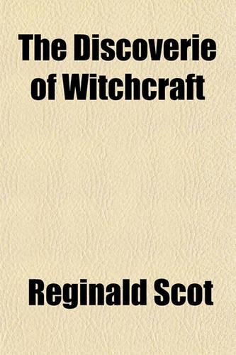 The Discoverie of Witchcraft