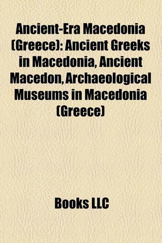 Ancient-Era Macedonia (Greece)