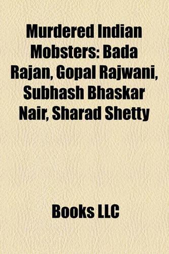 Murdered Indian Mobsters