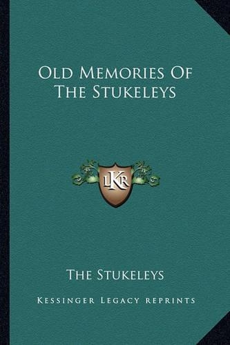 Old Memories Of The Stukeleys