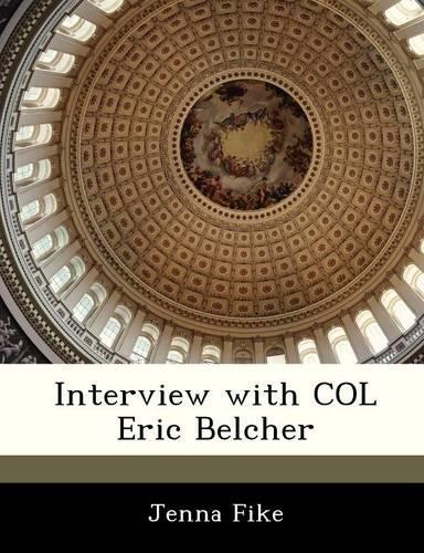 Interview with Col Eric Belcher