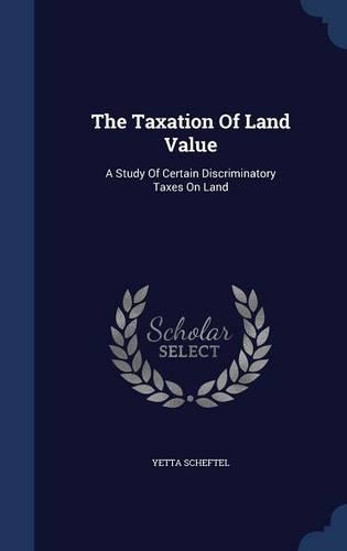 The Taxation Of Land Value