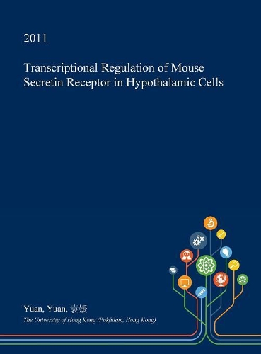Transcriptional Regulation of Mouse Secretin Receptor in Hypothalamic Cells