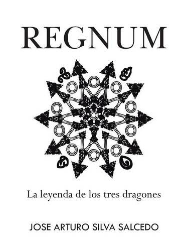 Regnum: La Leyenda de Los Tres Dragones(Spanish)