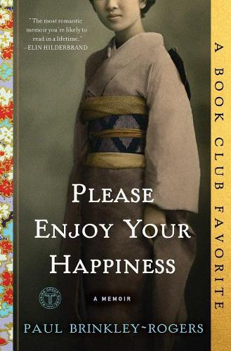 Please Enjoy Your Happiness: A Memoir(English)
