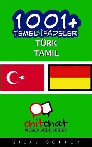 1001+ Basic Phrases Turkish - Tamil: (Turkish)