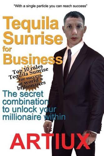 Tequila Sunrise for Business