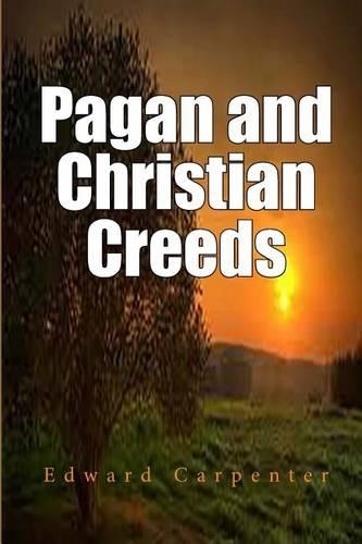 Pagan and Christian Creeds