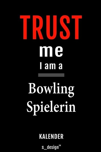 Kalender für Bowling Spieler / Bowling Spielerin: Immerwährender Kalender / 365 Tage Tagebuch / Journal [3 Tage pro Seite] für Notizen, Planung / Planungen / Planer, Erinnerungen, Sprüche