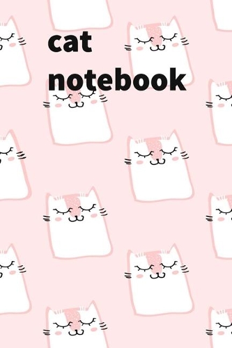 cat notebook: Cats College Ruled Lined Pages (Composition Book, Journal) (6X9 Large) Paperback