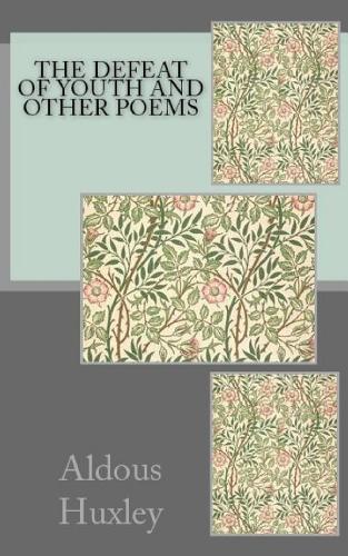 The Defeat of Youth and Other Poems