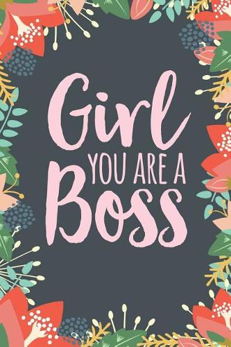 Girl You Are a Boss Journal