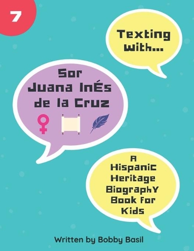 Texting with Sor Juana Inés de la Cruz