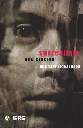Surrealism and Cinema: (English)