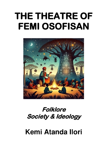 THE THEATRE OF FEMI OSOFISAN