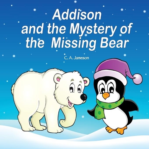 Addison and the Mystery of the Missing Bear