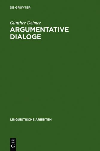 Argumentative Dialoge: (25 Linguistische Arbeiten)