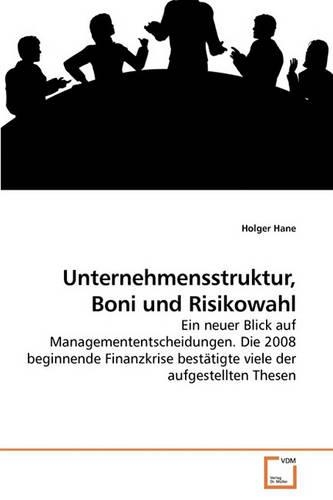 Unternehmensstruktur, Boni und Risikowahl