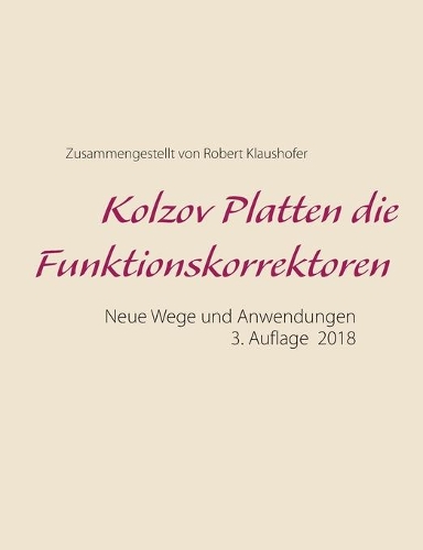 Kolzov Platten die Funktionskorrektoren: Neue Wege und Anwendungen