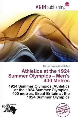 Athletics at the 1924 Summer Olympics - Men's 400 Metres