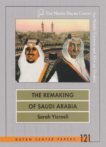 The Remaking of Saudi Arabia