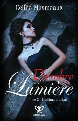 D'Ombre Et de Lumiere