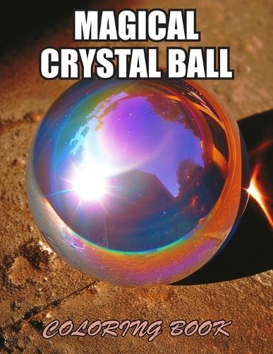 Magical Crystal Ball Coloring Book