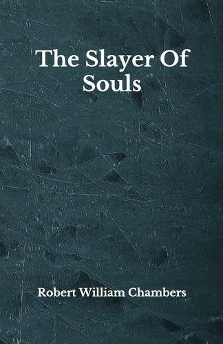 The Slayer Of Souls: Beyond World's Classics