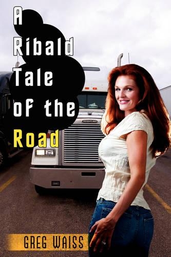 A Ribald Tale of the Road: (English)