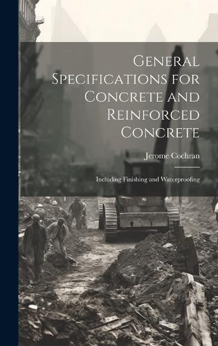 General Specifications for Concrete and Reinforced Concrete