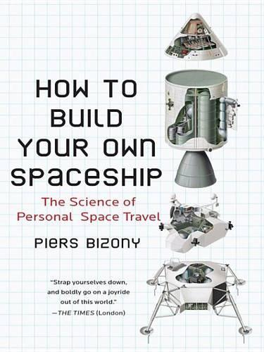 How to Build Your Own Spaceship