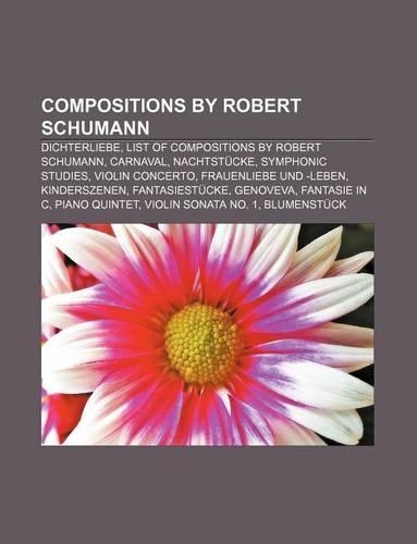 Compositions by Robert Schumann