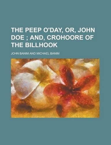 The Peep O'Day, Or, John Doe