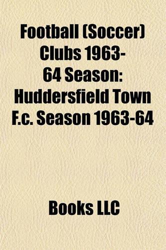 Football (Soccer) Clubs 1963-64 Season