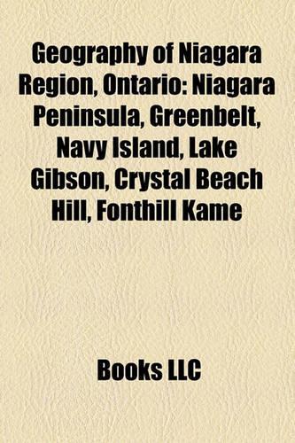 Geography of Niagara Region, Ontario Geography of Niagara Region, Ontario