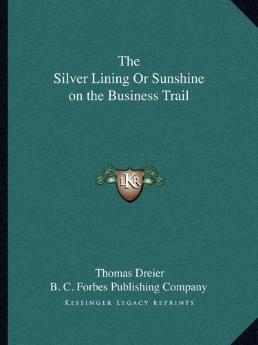 The Silver Lining Or Sunshine on the Business Trail