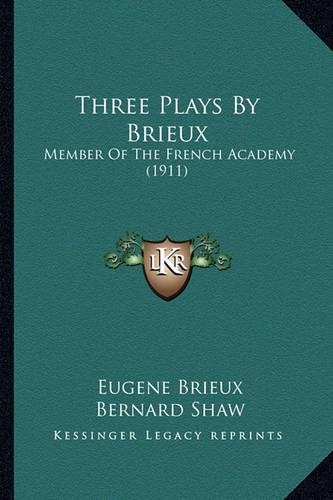 Three Plays By Brieux