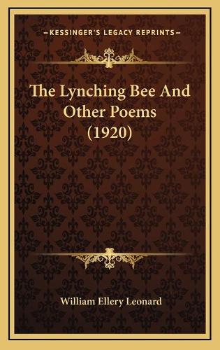 The Lynching Bee And Other Poems (1920)