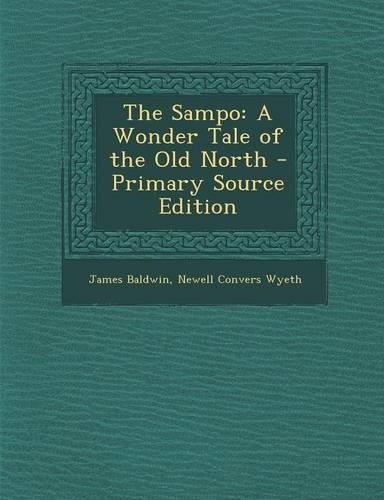 The Sampo: A Wonder Tale of the Old North(English)
