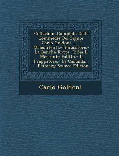 Collezione Completa Delle Commedie del Signor Carlo Goldoni ...