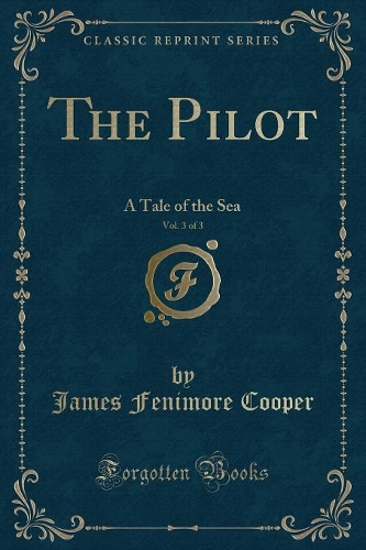 The Pilot, Vol. 3 of 3