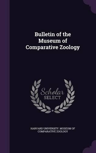 Bulletin of the Museum of Comparative Zoology