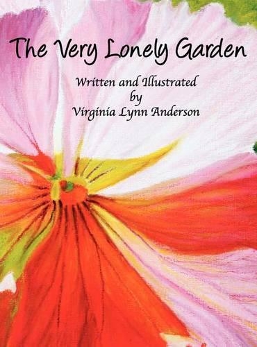 The Very Lonely Garden: (English)