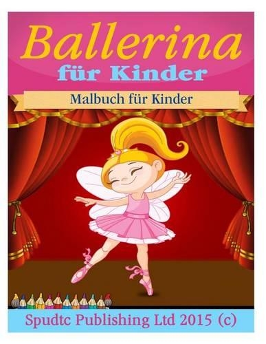 Ballerina für Kinder: Malbuch für Kinder(German)