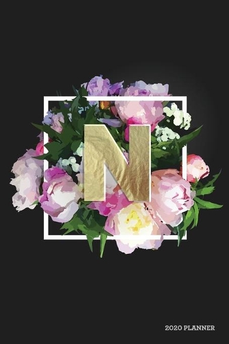N 2020 Planner: Weekly + Monthly View - Floral Monogram Letter - 6x9 in - 2020 Calendar Organizer with Bonus Dotted Grid Pages + Inspirational Quotes + To-Do Lists(3 Personalized Planners)