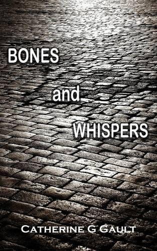 Bones and Whispers