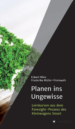Planen ins Ungewisse: (German)
