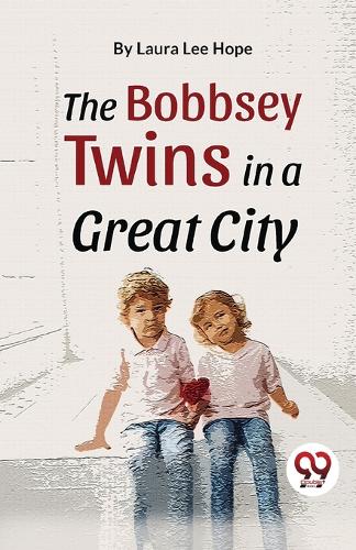 The Bobbsey Twins in a Great City