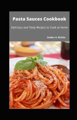 Pasta Sauces Cookbook